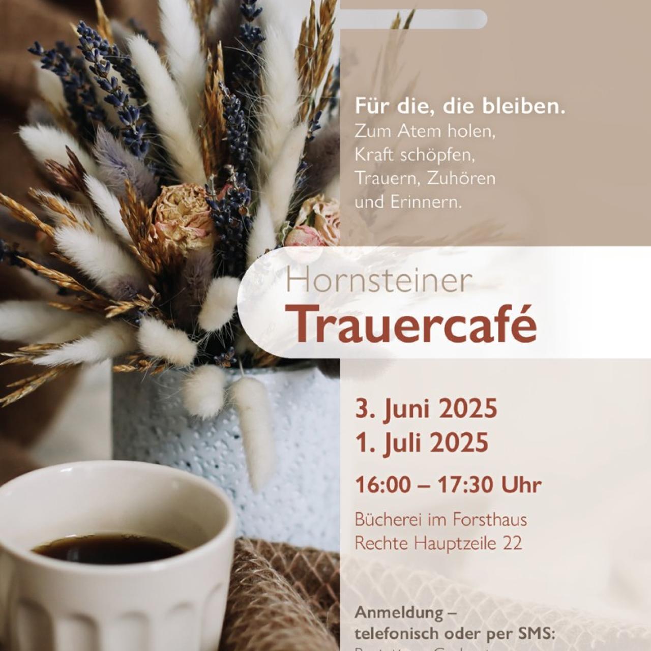 Ausschreibung des Trauercafés im Juni und Juli